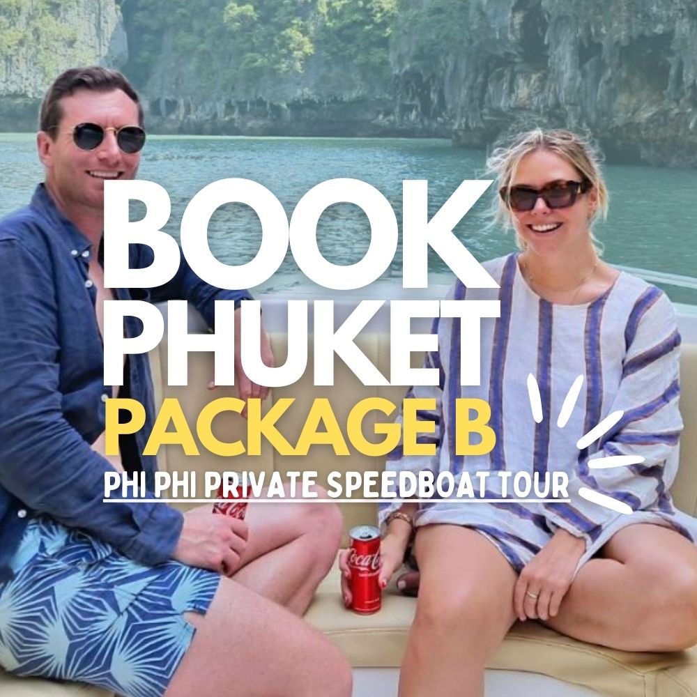 Phuket Package B A Private Speedboat Charter Tour From Phuket to the Phi Phi Islands